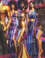 Pimp Game 303 Starting A Street Franchise B0GM7HDDZ4 Book Cover