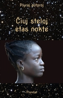 Ĉiuj steloj etas nokte. Mikronoveloj kaj aliaj mikrorakontoj en Esperanto 159569420X Book Cover