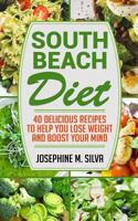 1. South Beach Diet: 40 Delicious Recipes to Help You Lose Weight and Boost Your Mind 1983904309 Book Cover