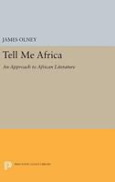 Tell Me Africa: An Approach to African Literature. 0691618704 Book Cover