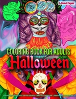 Coloring Book for Adults | Halloween: Coloring Book for Grown-Ups Featuring Beautiful Fantasy Woman Halloween Art Coloring Page to Help Relieve Stress and Anxiety | Mindfulness Coloring Book 1690779209 Book Cover