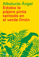 Estaba la pájara pinta sentada en el verde limón 8419179876 Book Cover