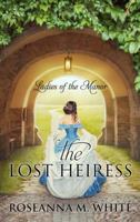 The Lost Heiress 0764213504 Book Cover