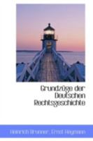 Grundzüge der Deutschen Rechtsgeschichte 1022011189 Book Cover