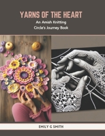 Yarns of the Heart: An Amish Knitting Circle's Journey Book B0CTQLJWP2 Book Cover