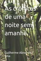 As crônicas de uma noite sem amanhã (Portuguese Edition) B0GYN4YQ82 Book Cover