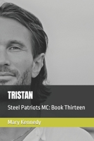 TRISTAN: Steel Patriots MC: Book Thirteen B08VCYHP8R Book Cover