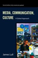 Media, Communication and Culture: A Global Approach 0745621910 Book Cover
