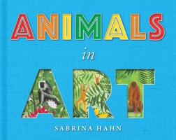 Animals in Art 1510762094 Book Cover