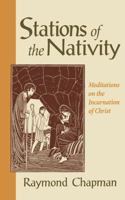Stations of the Nativity: Meditations on the Incarnation of Christ 0819218049 Book Cover