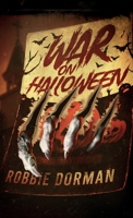War on Halloween 1733638849 Book Cover
