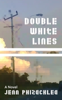 Double White Lines: A Novel 0648675424 Book Cover