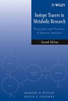 Isotope Tracers in Metabolic Research: Principles and Practice of Kinetic Analysis 0471462098 Book Cover