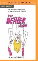 The Beaver Show 1515313123 Book Cover