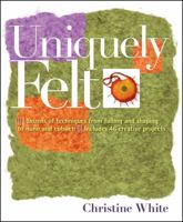 Uniquely Felt 1580176739 Book Cover