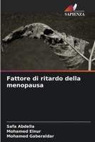 Fattore di ritardo della menopausa (Italian Edition) 620449080X Book Cover