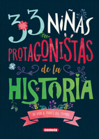 33 niñas protagonistas de la historia 8467770694 Book Cover