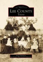 Lee County, Texas 0738502960 Book Cover
