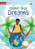 Island Boy Dreams 1922763233 Book Cover