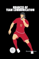 Nuances of Team Communication 1300432527 Book Cover
