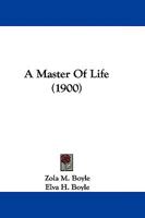 A Master Of Life 1165913275 Book Cover