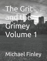 The Grit and the Grimey Volume 1 B0DS15DXJB Book Cover