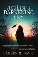 Against a Darkening Sky 1443432091 Book Cover