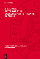 Beiträge Zur Gesellschaftstheorie in China: Die Herausbildung Des Klassenbegriffs Im 20. Jahrhundert 3112714008 Book Cover