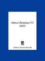 Africa Christiana V2 (1817) 1165804069 Book Cover