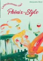 Liebeskummer ciao! Phönix-Style 3981868099 Book Cover