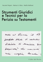 Strumenti Giuridici e Tecnici per la Perizia su Testamenti - I Libri del Perito II 1291764488 Book Cover