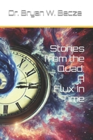 A Flux in Time (Stories From the Quad) B0DTQB8WSZ Book Cover