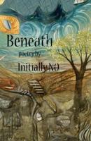 Beneath 1481852736 Book Cover