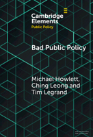Bad Public Policy: Malignity, Volatility and the Inherent Vices of Policymaking 1009497022 Book Cover