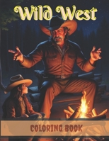 Wild West Coloring Book B0C9SBVPV1 Book Cover