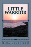 Little Warrior 1468095765 Book Cover