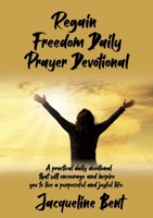 Regain Freedom Daily Prayer Devotional 1527272052 Book Cover