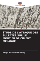 �tude de l'Attaque Des Sulfates Sur Le Mortier de Ciment M�lang� 6204123467 Book Cover