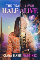 The year I lived half alive B0GXRRG2JN Book Cover