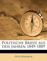 Politische Briefe aus den Jahren 1849-1889 1245016172 Book Cover