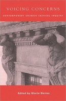 Voicing Concerns: Contemporary Chinese Critical Inquiry 0742509346 Book Cover