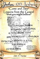 John on John: "Come and See" - Lessons from the Gospel B08GVGCLZ2 Book Cover