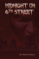 Midnight on 6th Street B0H6LXPNC2 Book Cover
