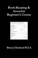 Book-Keeping & Accounts Beginner's Course 0244314675 Book Cover
