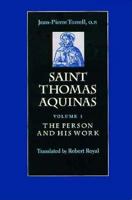 Saint Thomas Aquinas: The Person and His Work 081320853X Book Cover