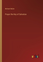 Prayer the Key of Salvation 3368848240 Book Cover