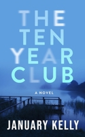 The Ten Year Club B0HGVHPT53 Book Cover