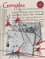 Gonzalez: Arbol de Costados de los descendientes del Capitán Lorenzo González y García de Amil y su esposa Doña Josefa González y Francia B086PPHSYF Book Cover