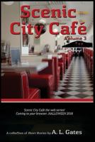 Scenic City Cafe: Volume Three 1717321402 Book Cover