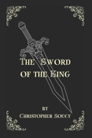 The Sword of the King B0FNNFFY63 Book Cover